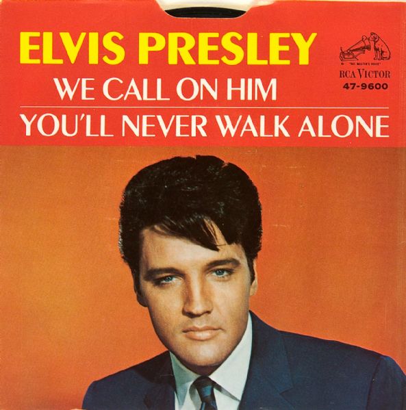 Elvis Presley "We Call On Him"/"Youll Never Walk Alone"  45